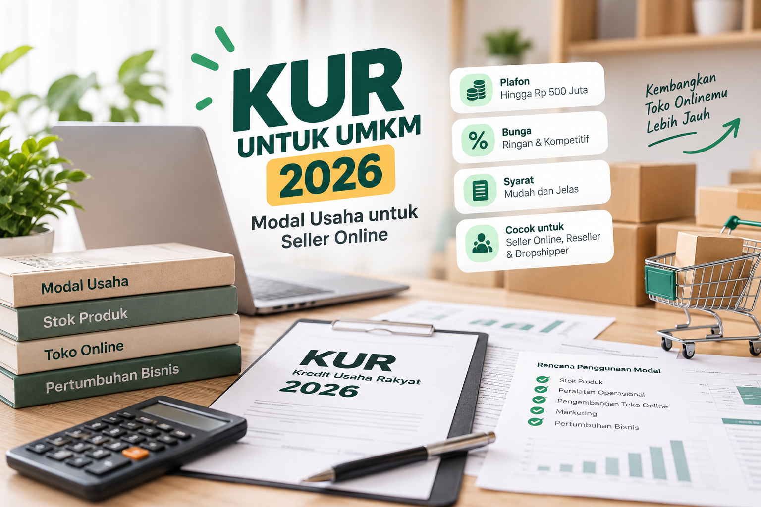 KUR untuk UMKM 2026: Panduan Modal Usaha untuk Seller Online